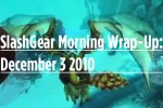 SlashGear Morning Wrap-Up: December 3 2010