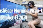 SlashGear Morning Wrap-Up: December 13 2010