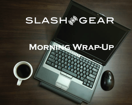 SlashGear Morning Wrap Up – April 25th 2011