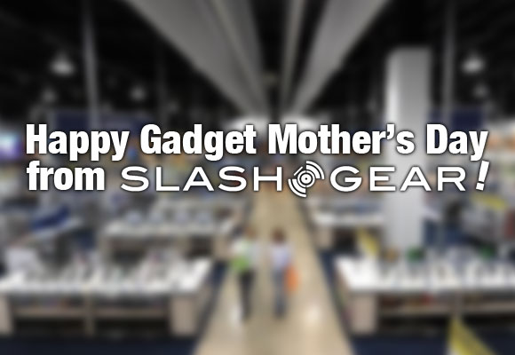 SlashGear Mother’s Day 2012 Guide to Gadget Gifts!