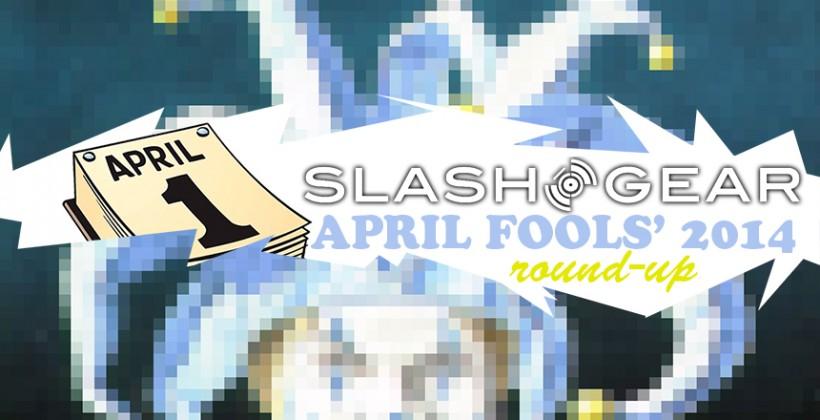 SlashGear’s April Fools’ 2014 round-up