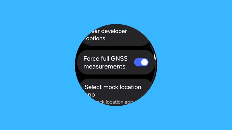 Force full GNSS Measurements option in Developer Options of a Galaxy Watch