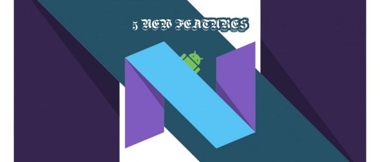 5newfeatures_androidn