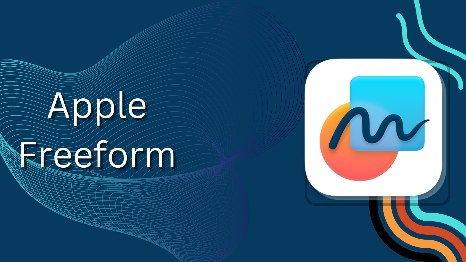 Apple launches Freeform: a powerful new app designed for creative