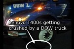 T400s Run over by DOW