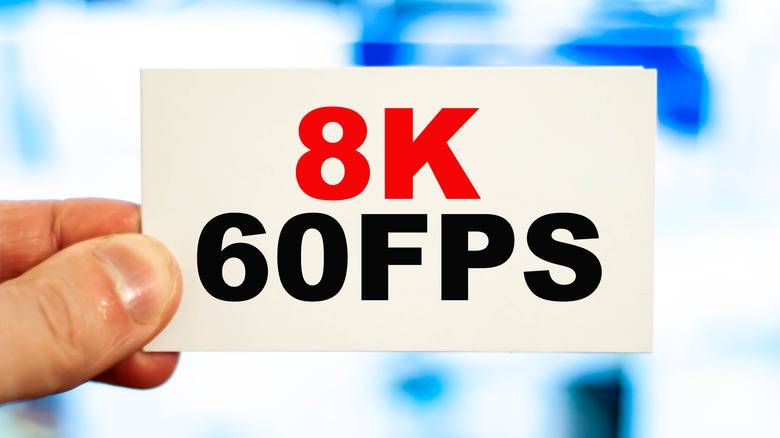 "8K 60FPS" written on a card