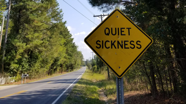 A 'Quiet Sickness' sign found outside Dalton, GA on a quiet road