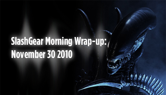 SlashGear Morning Wrap-up: November 30 2010