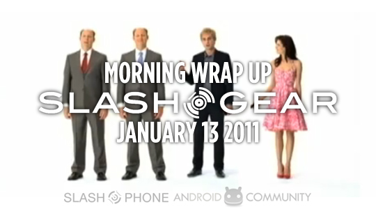 SlashGear Morning Wrap-Up: January 13 2011