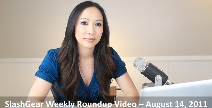 SlashGear Weekly Roundup Video – August 14, 2011