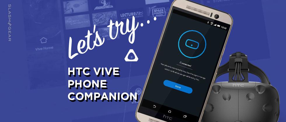 Let’s Try HTC Vive “Phone Companion” in VR