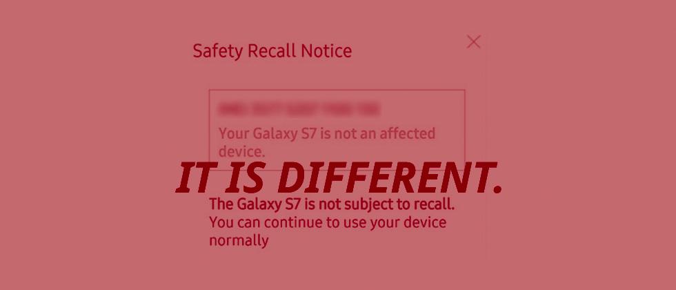 The Galaxy S7 recall that didn’t exist