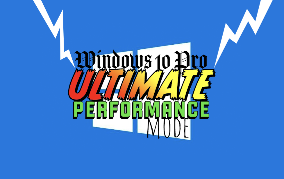 Windows 10 pro ultimate performance mode is what power users were