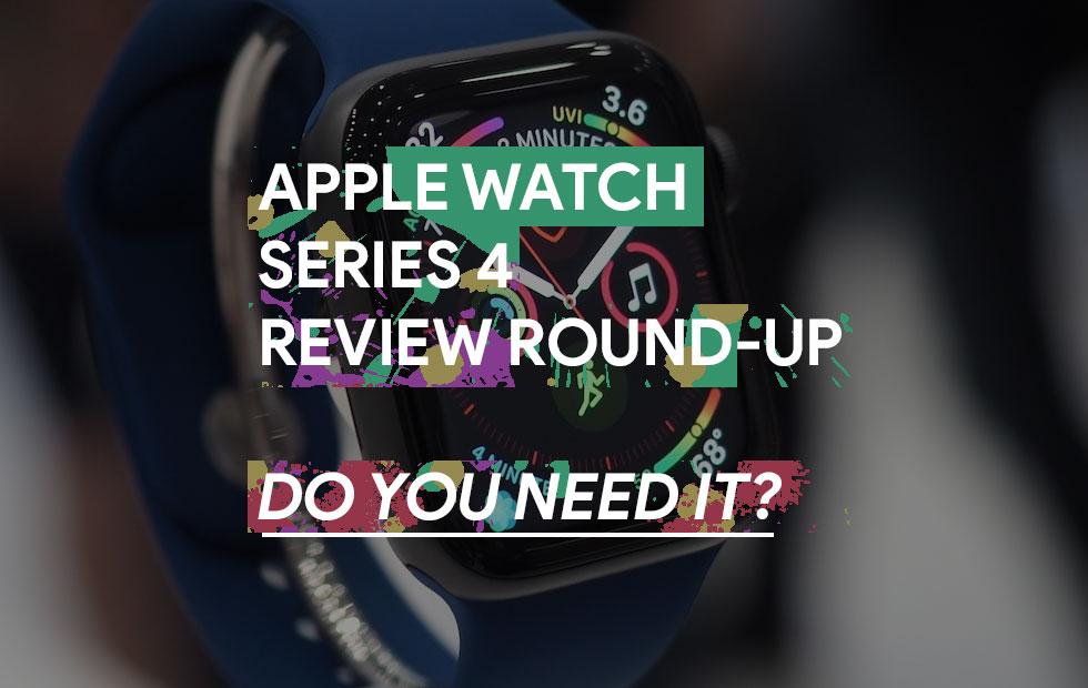 Apple Watch Series 4 review roundup: Do you need it?