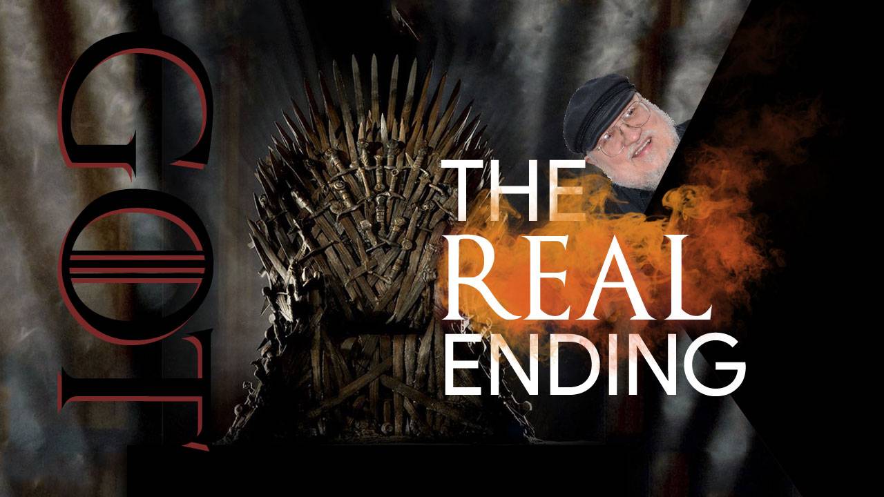 Game Of Thrones The Real Ending Via George Rr Martin Slashgear