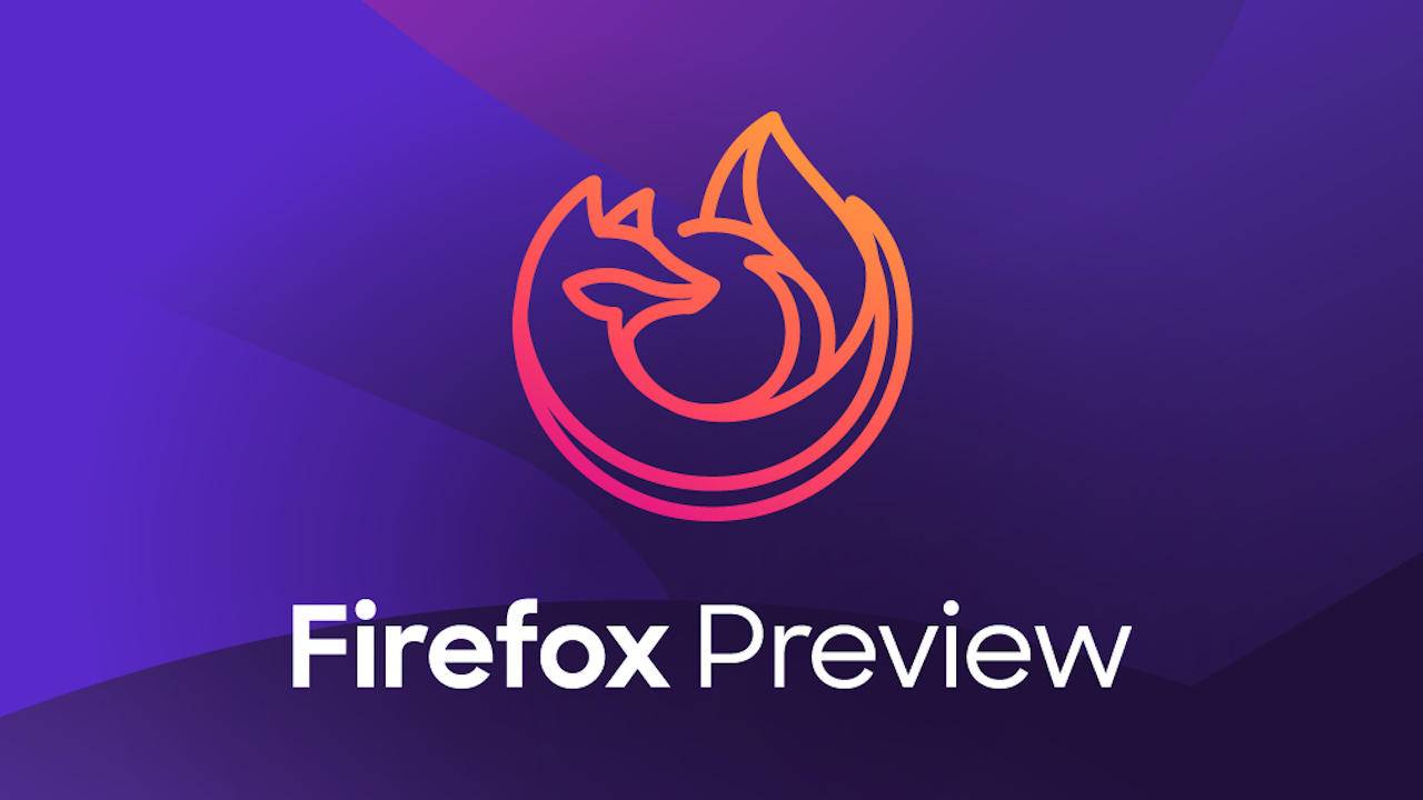 Firefox Preview for Android marks the browser’s transition to Fenix