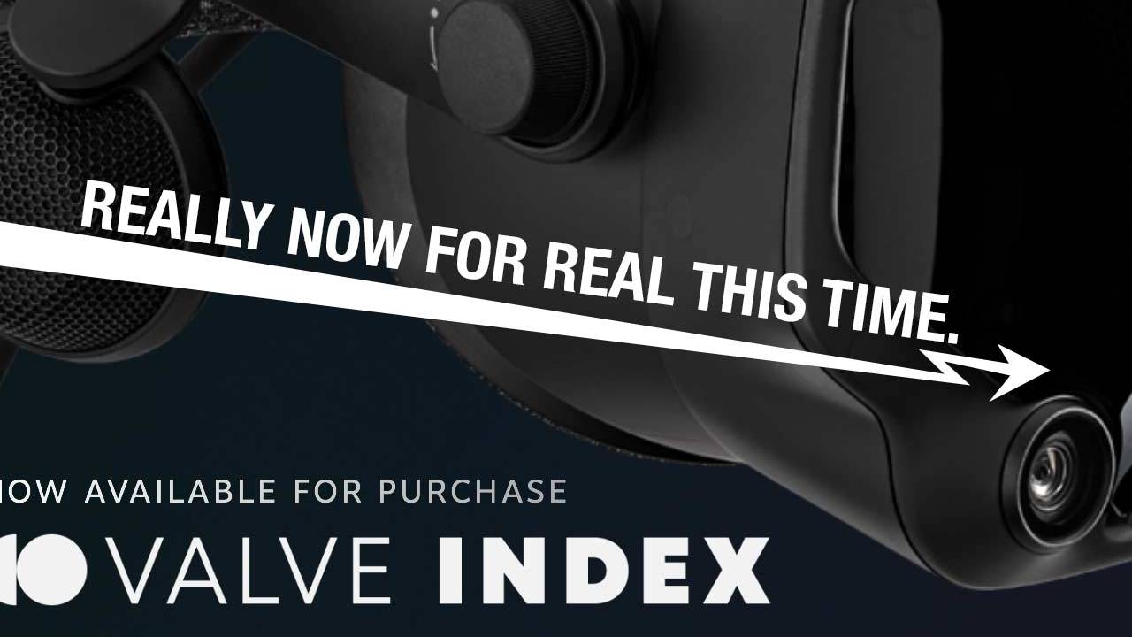 Valve Index VR headset kits released, for real this time