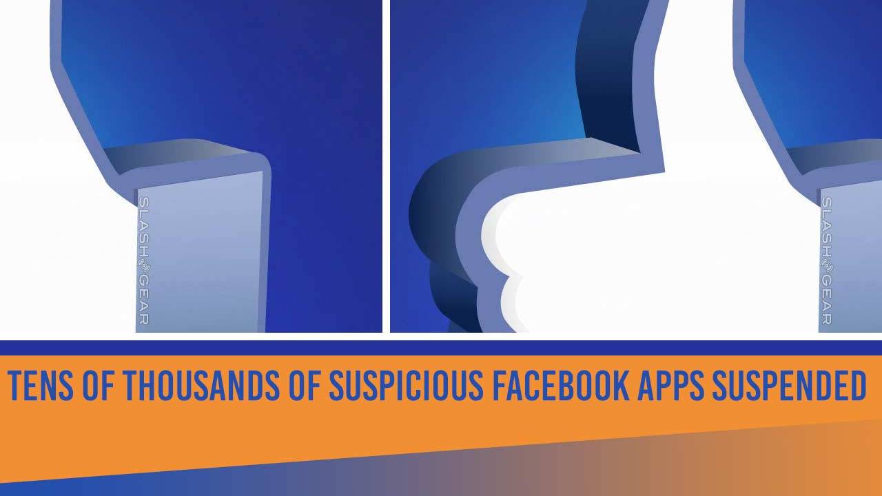 Tens of thousands of suspicious Facebook apps suspended in privacy investigation