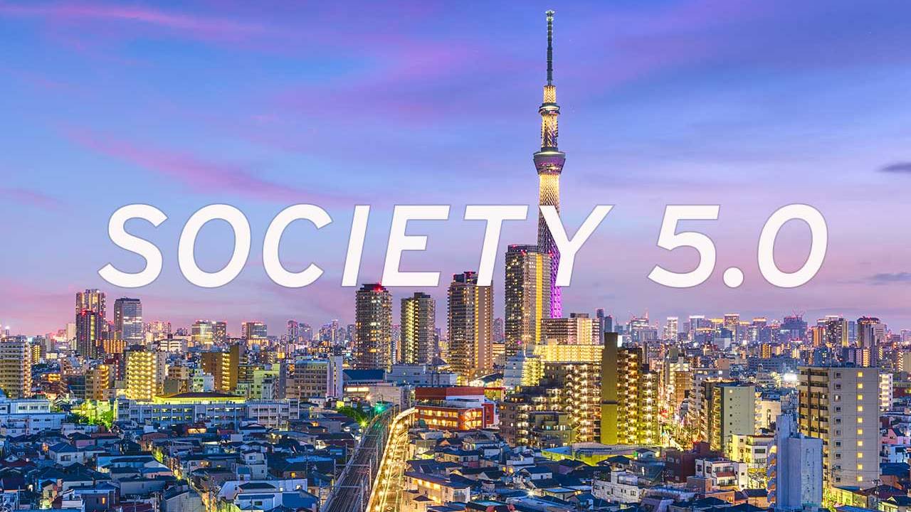 Society 5.0: Japan’s plan to take civilization to the next level
