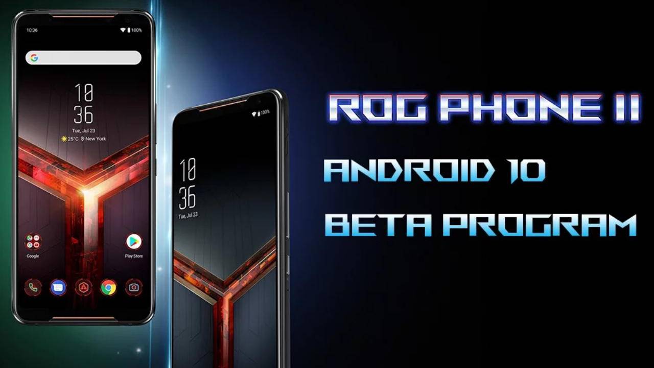 Asus Rog Phone 2 Android 10 Beta Starts Now Slashgear