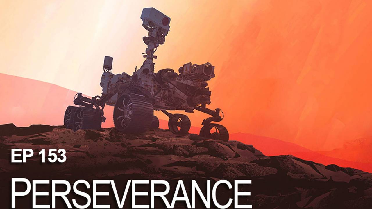 NASA’s latest podcast episode is all about Mars Perseverance rover
