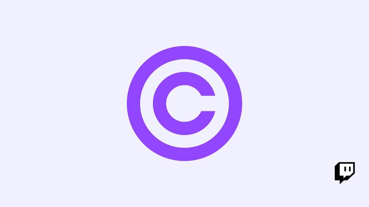 Twitch apologizes for poor handling of DMCA takedown claims
