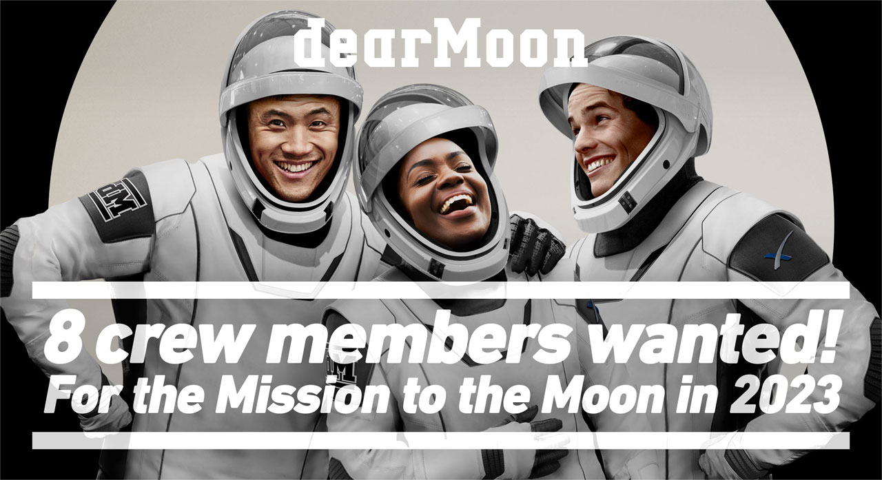 dearMoon mission seeks eight crew members for a trip to the moon in 2023