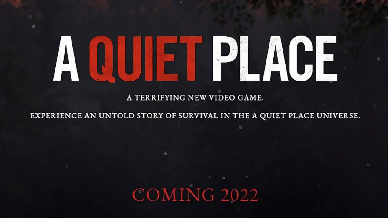 A Quiet Place is getting a horror video game adaptation in 2022